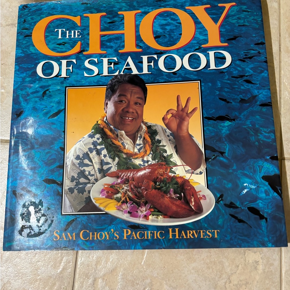 The Choy of Seafood Cookbook
